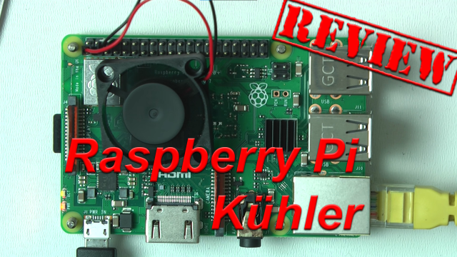 Review: GeekPi Kühlkörper / 30x30 Lüfter für Raspberry Pi 3