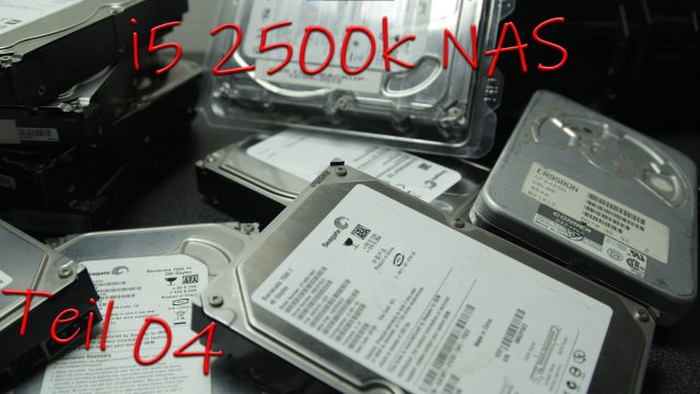 i5 2500k NAS Projekt: Defekte HDD