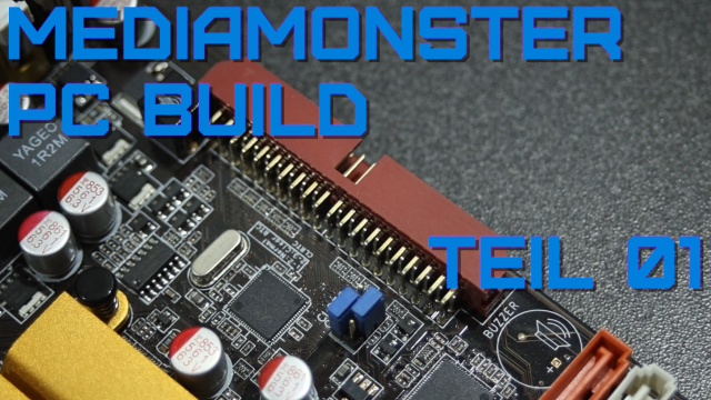 MediaMonster 01 - Ein PC für (fast) alle Medien